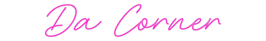 Custom Neon: Da Corner