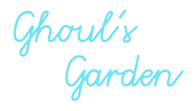 Custom Neon: Ghoul's 
   ...