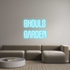 Custom Neon: Ghouls 
Garden