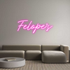 Custom Neon: Felope's