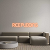 Custom Neon: RICE PUDDING