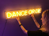Dance or die Neon sign Custom color and size